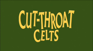 Horrible Histories Cut-Throat Celts